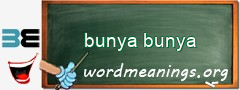 WordMeaning blackboard for bunya bunya